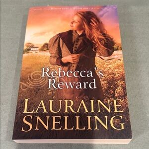Signed, Rebecca's Reward Book by Lauraine Snelling